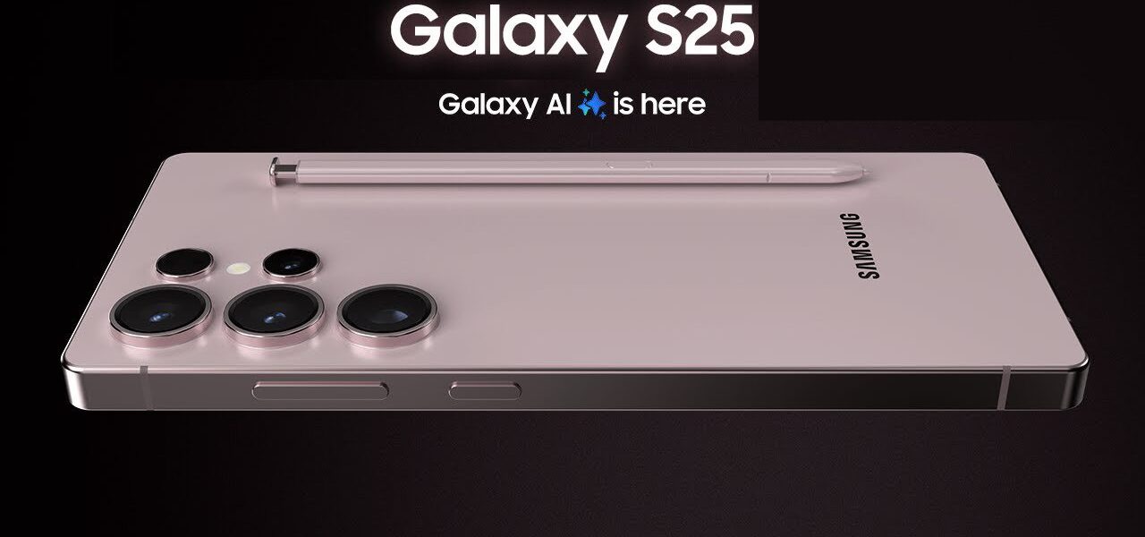 Samsung Galaxy S25 : date, prix et nouveautés, tout ce qu’il faut savoir avant son lancement